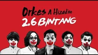 Orkes A Hizadin - 2.6 Bintang [Official MV]