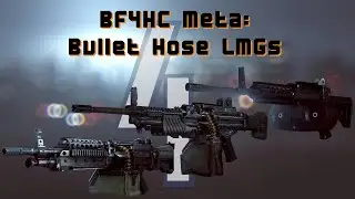 BF4 Hardcore Meta: Bullet Hose LMGs