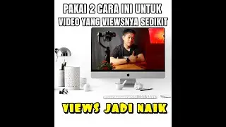 Tips menambah viewers youtube untuk video yang minim views | Youtuber pemula 2020