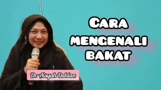 Tentang Bakat - dr. Aisah Dahlan