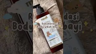 Rekomendasi bodywash untuk bayi
