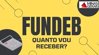 Valor do pagamento FUNDEB em MG