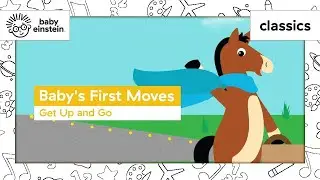 Baby's First Moves | Classics Baby Einstein | Learning Show for Toddlers | Kids Cartoons