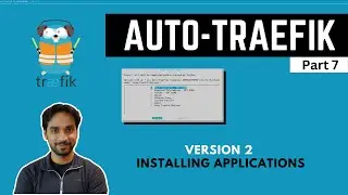 Auto Traefik 2  (Part 7) - Installing Applications (Portainer, Dozzle, Uptime-Kuma, etc.)