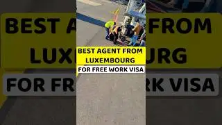 Luxembourg country work visa | How to apply Luxembourg country work visa | Luxembourg country work