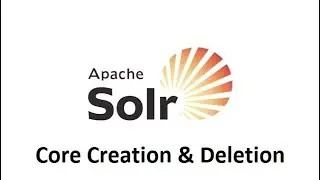 5-Apache Solr - Core Creation & Deletion