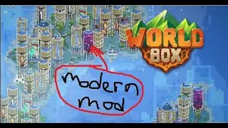 Worldbox Modern Mod (GÖKDELENLERİ DİKİYORUZ)