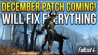 THE UPCOMING FALLOUT 4 UPDATE WILL FIX EVERYTHING!