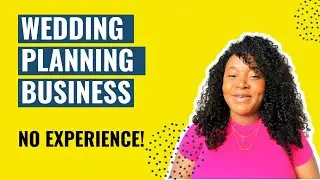 How to Become a Wedding Planner with no experience - Step by Step Checklist