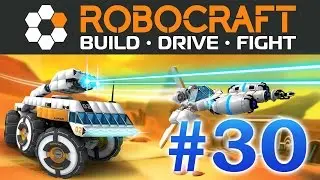 Robocraft - #30 - теперь лучше стреляет