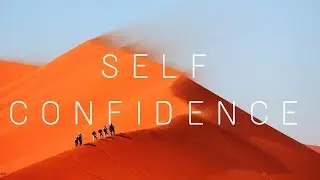 Inspiration: Self Confidence