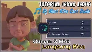 Tutorial Jedag Jedug Di Alight Motion Pake Lagu Mari Kita Cari Duda