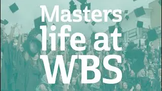 Masters Life at Warwick Business School