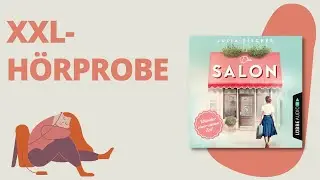 XXL Hörprobe: Der Salon - Wunder einer neuen Zeit von Julia Fischer