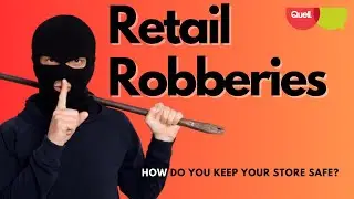 Retail Robberies: How Do You Keep Your Store Safe?