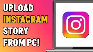 How To Post an Instagram Story on PC (Upload Stories from Desktop)