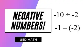 GED Math – Master NEGATIVE numbers!