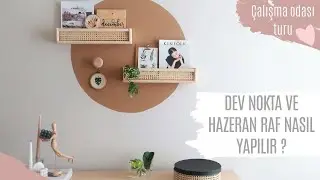 DUVAR DEKORASYONU // ODA TURU (Dev nokta ve Hazeran Raf Nasıl Yapılır ?) WALL DECORATION #diy