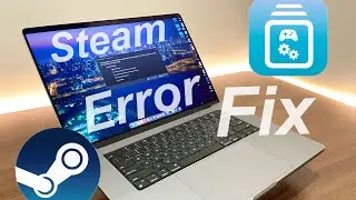 Steamwebhelper Fixed Guide with Game Porting Toolkit on MacBook
