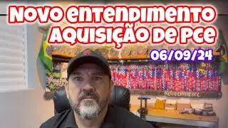 Novo entendimento para aquisição de PCE