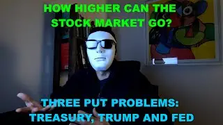 How higher can the stock market go? Three put problems