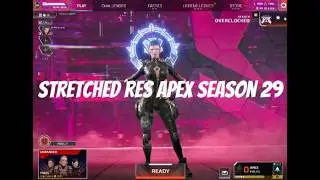 How To Get Stretched Res In Apex Season 29 in Less Than 2 Minutes With No Black Bars