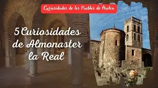 5 Curiosidades de Almonaster la Real