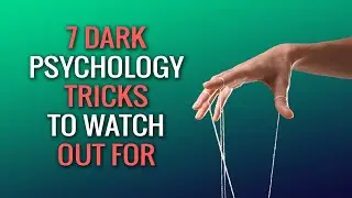 7 Dark Psychology Tricks To Watch Out For