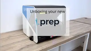 How To: Unbox Your New i.prep