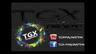 TgX Imagination - Introduction by DyDyxProduction