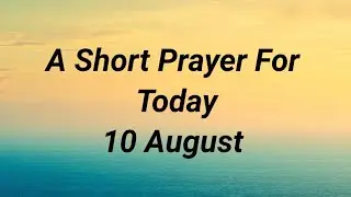 A Short Prayer For Today.. Lord our God, we thank you for establishing us on the firm foundation of.