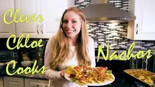 Clever Chloe Cooks - Nachos