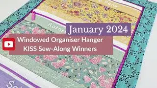 KISS January 2024 Sew Along Winners - Windowed Organiser Hanger