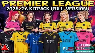 New Kits Premier League 2025/26 (Full Version) - PES 21 & FL 25
