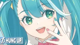 Nightcore - Hung Up (Faruk Orman, mavzy grx) - Lyrics