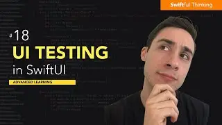 UI Testing a SwiftUI application in Xcode | Advanced Learning #18