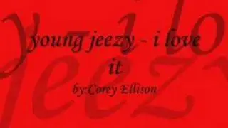Young Jeezy - i love it