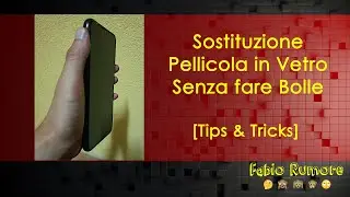 Tips & Tricks - Installare una Pellicola in Vetro Senza fare Bolle
