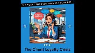 EP12 The Client Loyalty Crisis