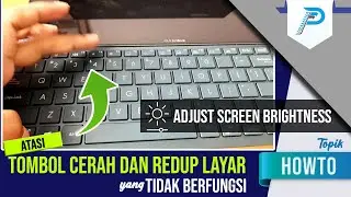 Tombol Cerah dan Redup Layar Laptop tidak berfungsi/Adjust Screen Brightness di Win10 Pakai Cara Ini