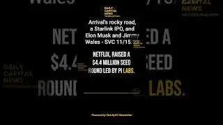 Arrival's rocky road, a Starlink IPO, and Elon Musk and Jimmy Wales   SVC 11 -15-23