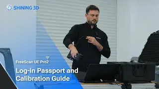 FreeScan UE Pro2: Log-in Passport and Calibration Guide