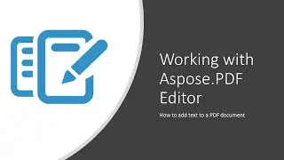 How to add text to a PDF document in Aspose.PDF Editor