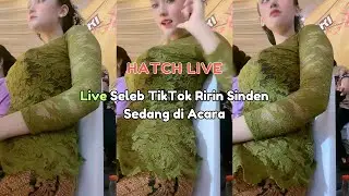 Live Seleb TikTok Ririn Sinden Sedang di Acara
