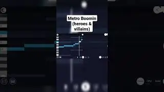 metro boomin(heroes & villains) Type beat on FL studio mobile