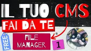 Let's define the file manager section | home made CMS | Backend developer