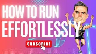 How to Run Effortlessly and Get More Out of the Sport