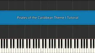 Pirates of the Caribbean Theme I Piano Tutorial