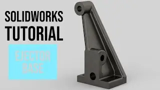 SolidWorks Tutorial #53: Ejector Base