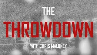 The Throwdown with Chris Maloney | Episode 4